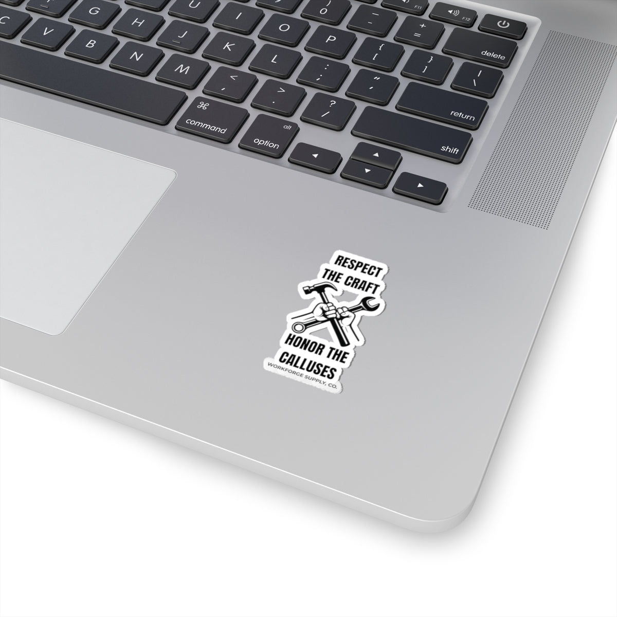 Respect the Craft Honor the Calluses Sticker – Tradesman Toolbox Decal | Workforge Supply Co. Blue Collar Vinyl Sticker